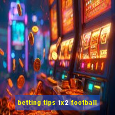 betting tips 1x2 football